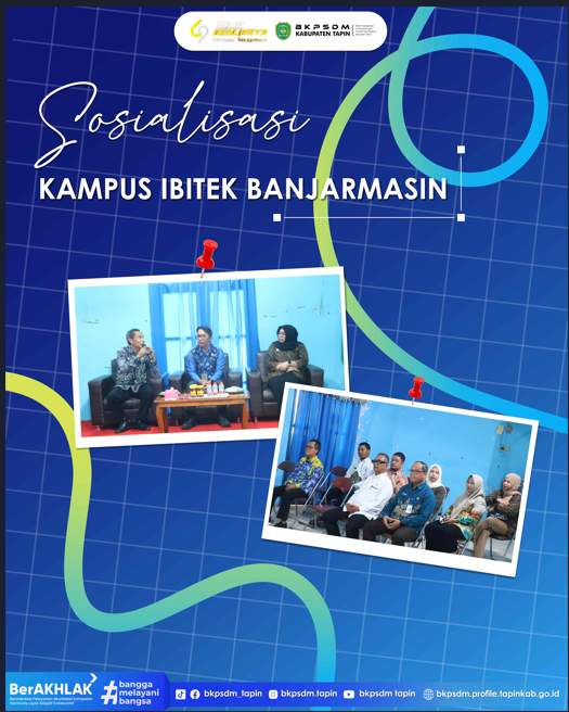 SOSIALISASI KAMPUS IBITEK BANJARMASIN